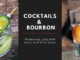 Cocktails and Bourbon Wednesday, July 29th